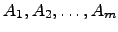 $A_1,A_2,\ldots,A_m$