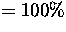 $=100\%$