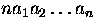$n a_1 a_2 \ldots a_n$